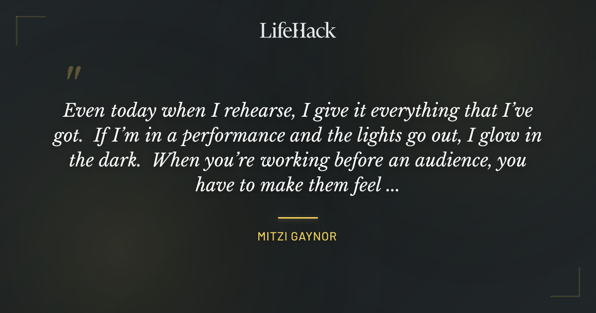 Quote by Mitzi Gaynor