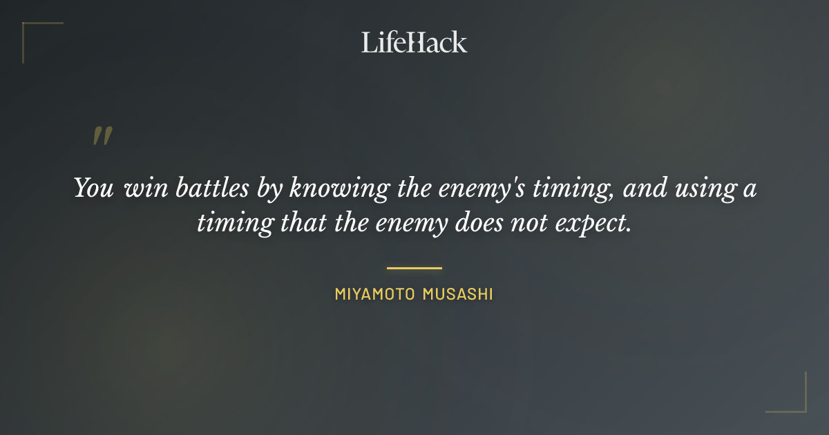 Quote by Miyamoto Musashi