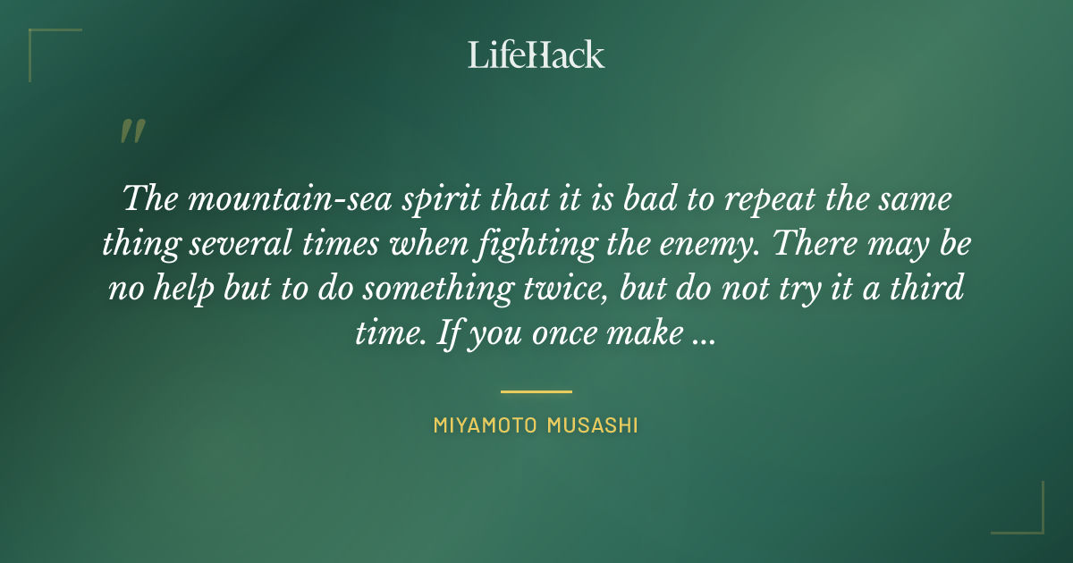 Quote by Miyamoto Musashi