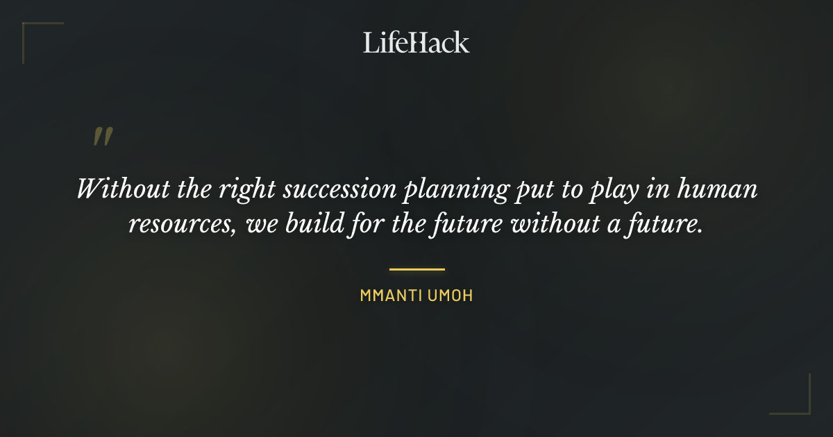 Quote by Mmanti Umoh