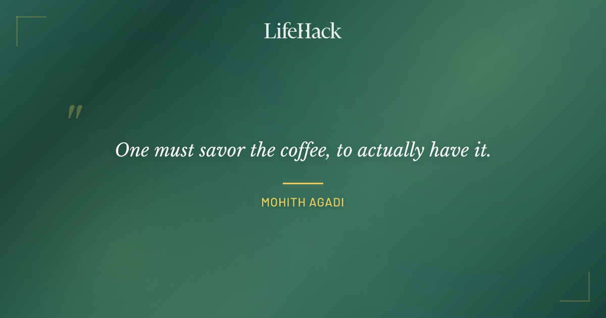 Quote by Mohith Agadi