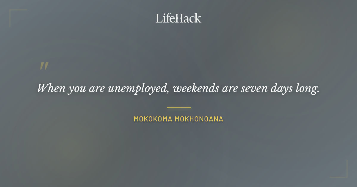 Quote by Mokokoma Mokhonoana