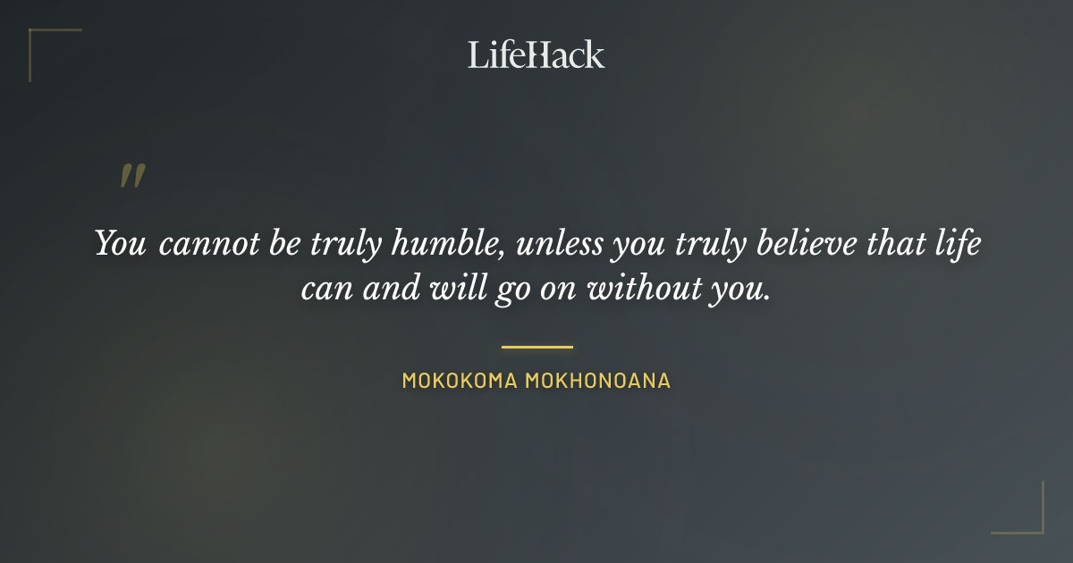 Quote by Mokokoma Mokhonoana