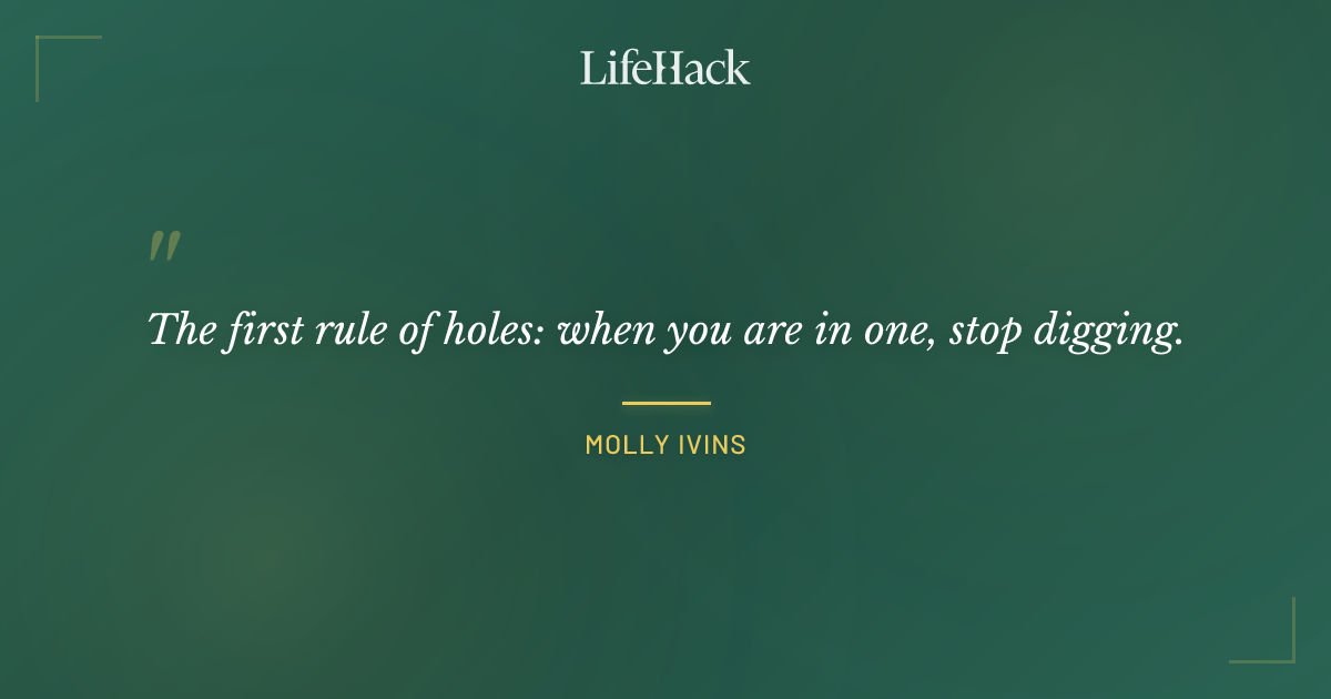 Quote by Molly Ivins