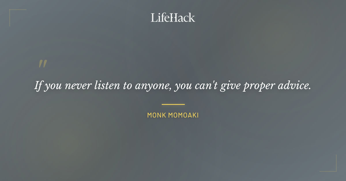 Quote by Monk Momoaki