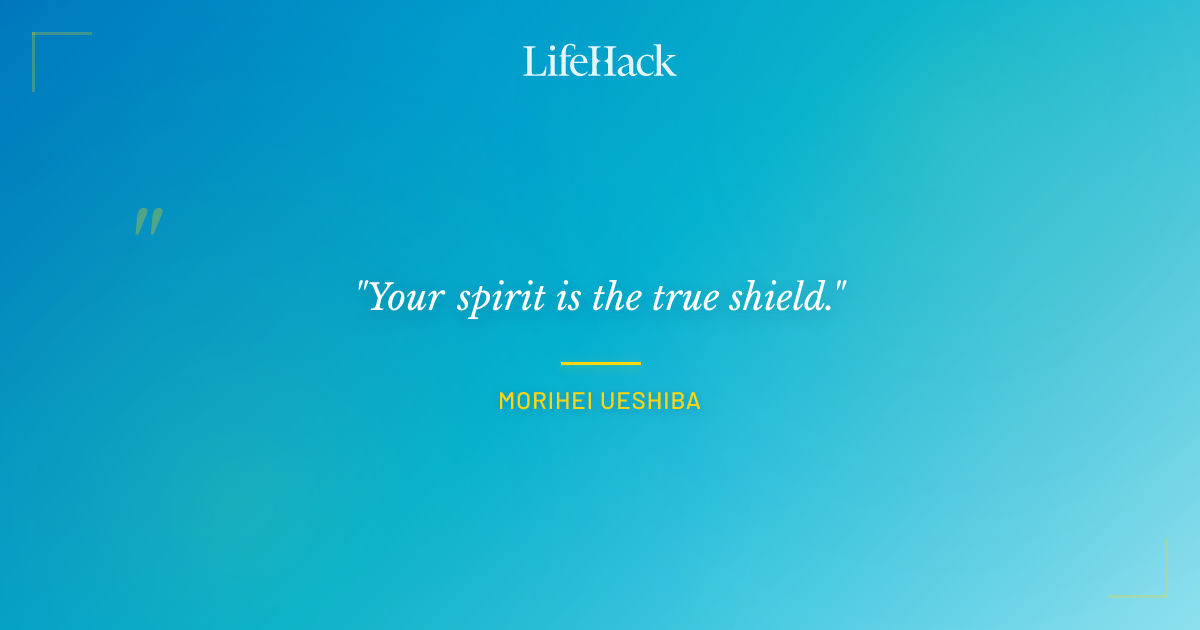 Quote by Morihei Ueshiba