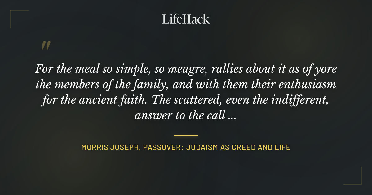 Quote by Morris Joseph, Passover: Judaism as Creed and Life