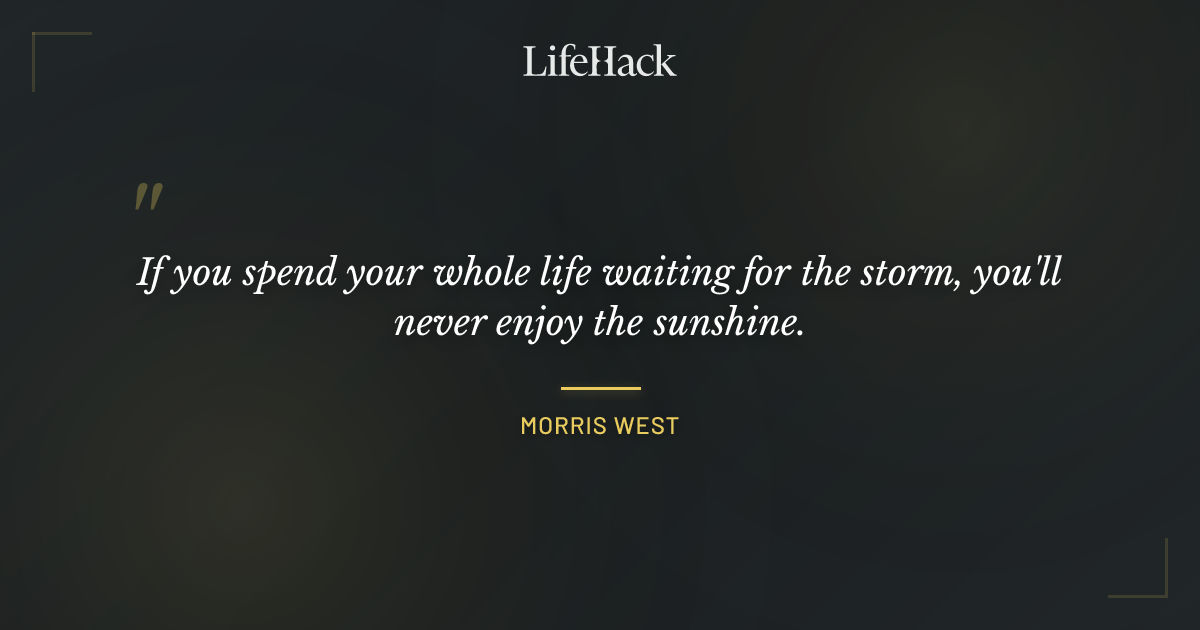 Quote by Morris West