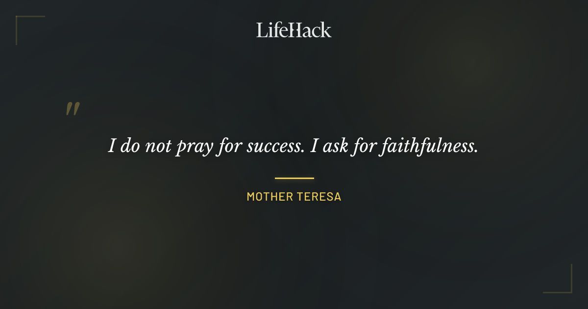 Quote by Mother Teresa