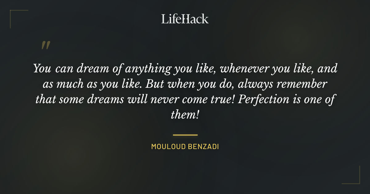 Quote by Mouloud Benzadi
