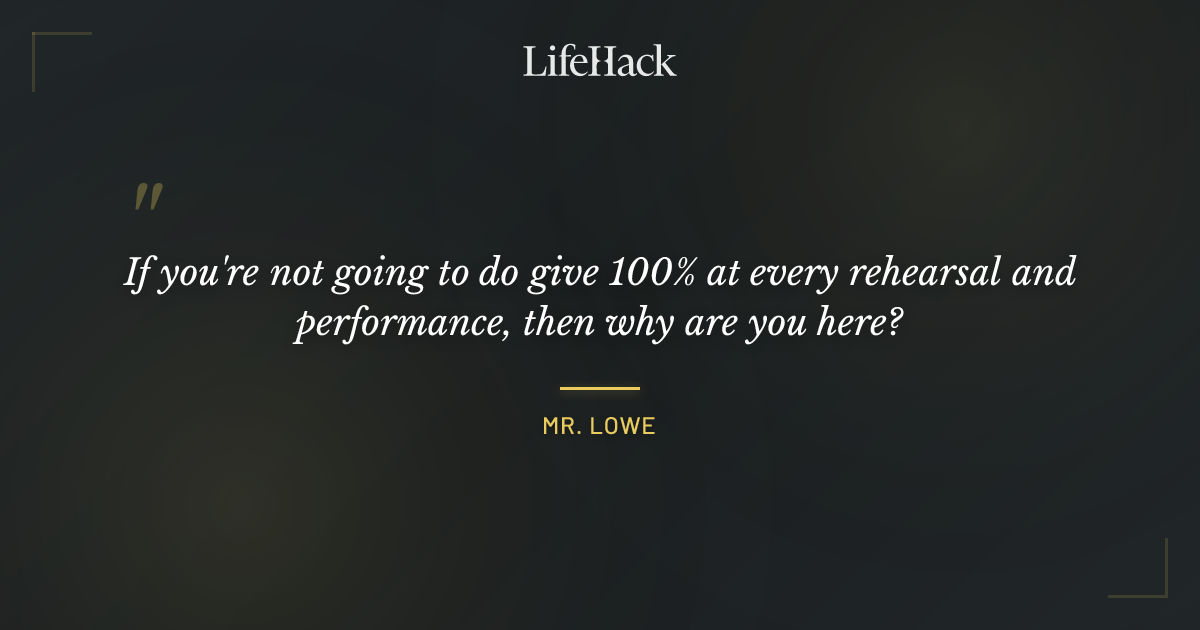 Quote by Mr. Lowe