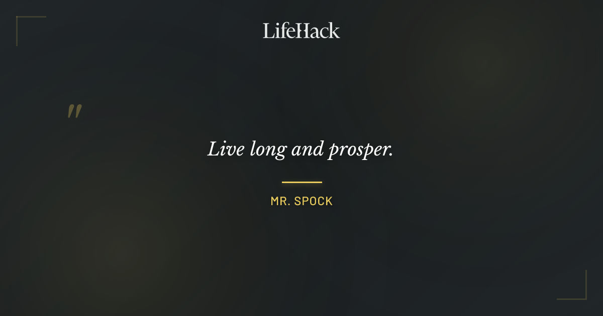 Quote by Mr. Spock