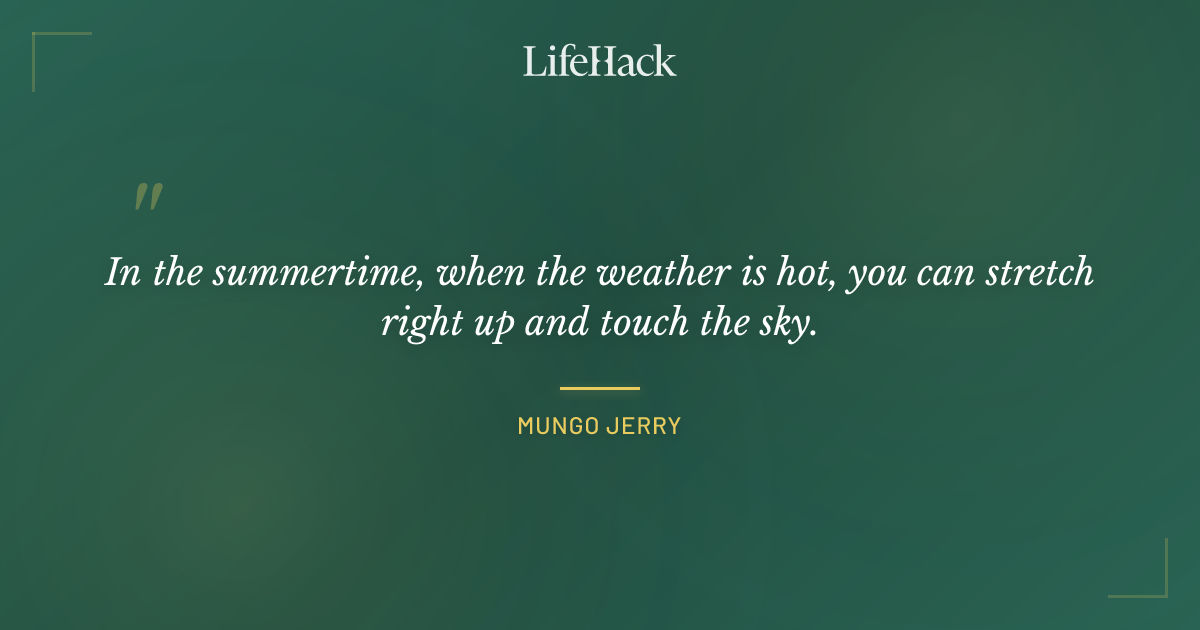 Quote by Mungo Jerry
