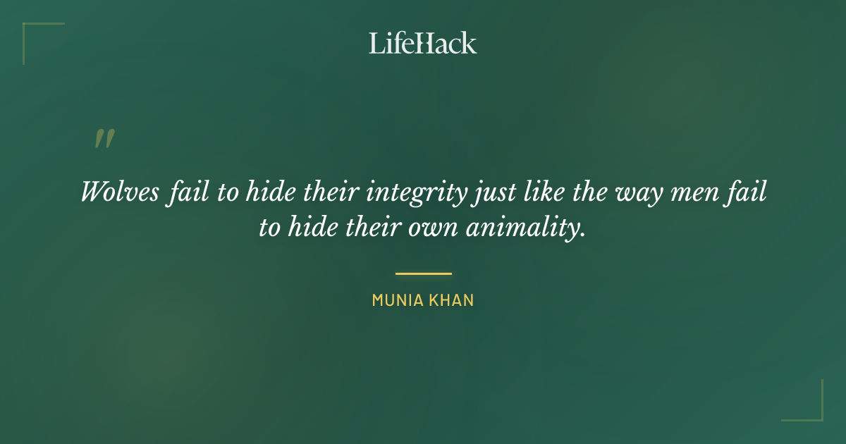 Quote by Munia Khan