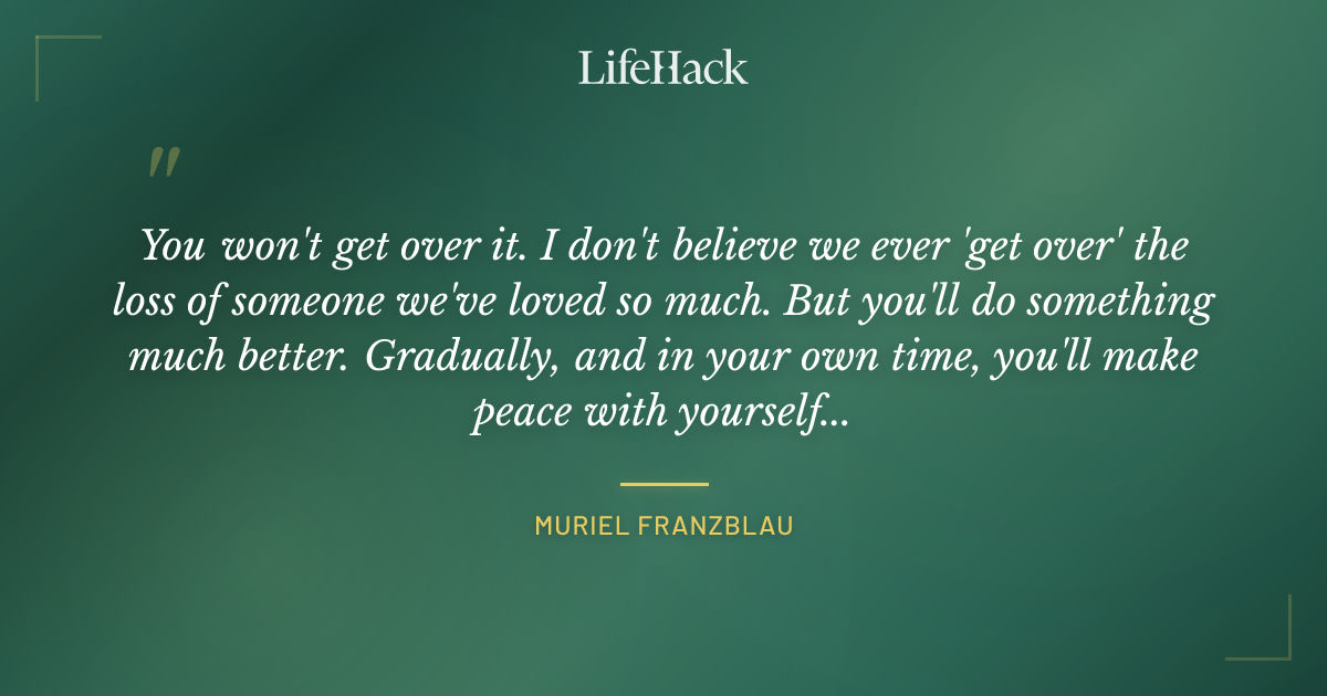 Quote by Muriel Franzblau