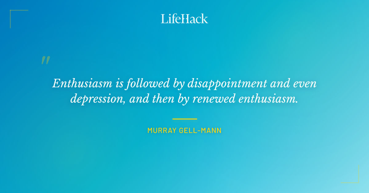 Quote by Murray Gell-Mann