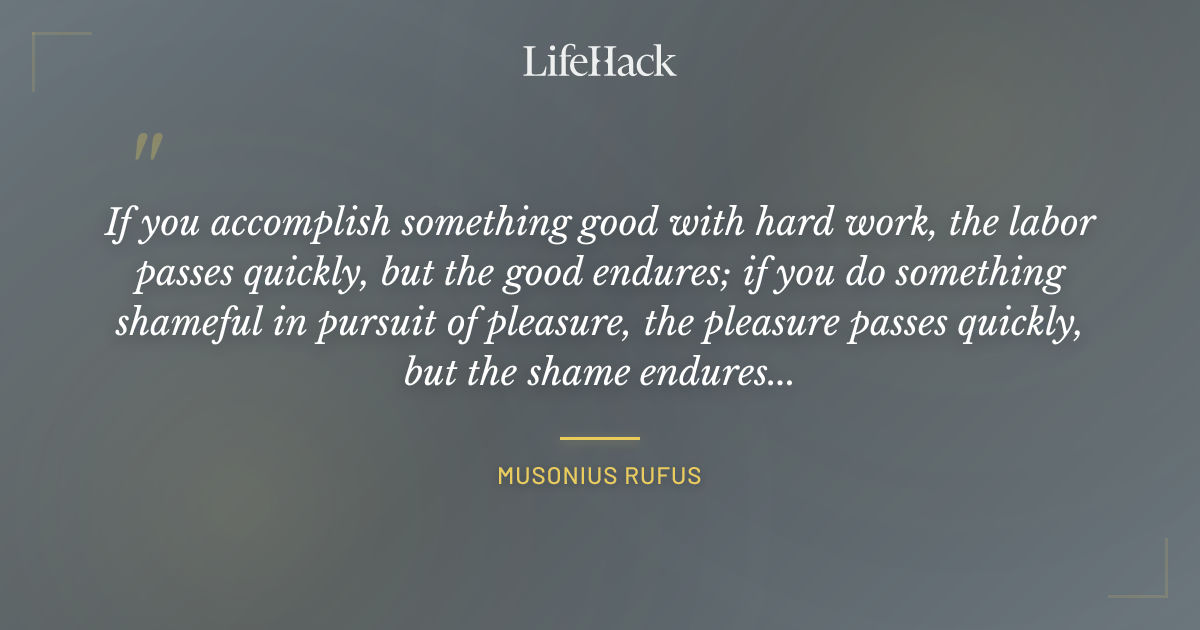 Quote by Musonius Rufus