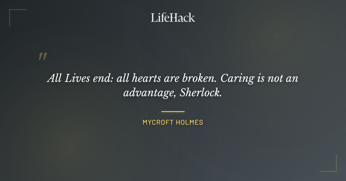 Quote by Mycroft Holmes