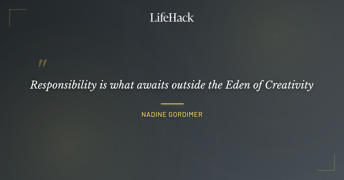 Quote by Nadine Gordimer