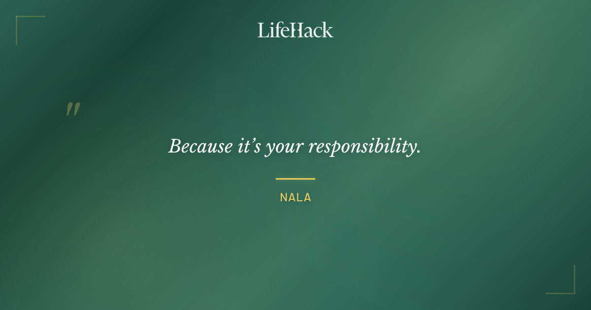 Quote by Nala