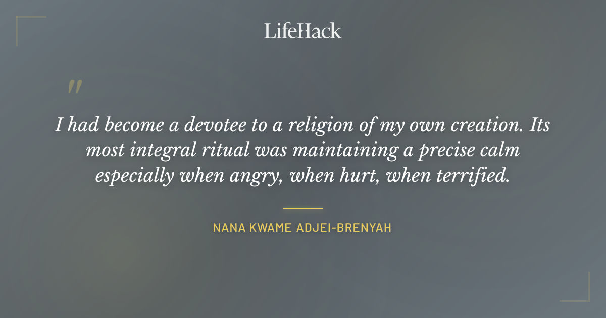 Quote by Nana Kwame Adjei-Brenyah