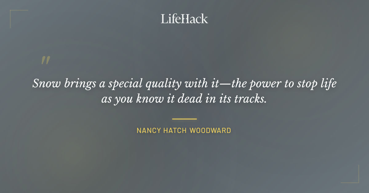 Quote by Nancy Hatch Woodward