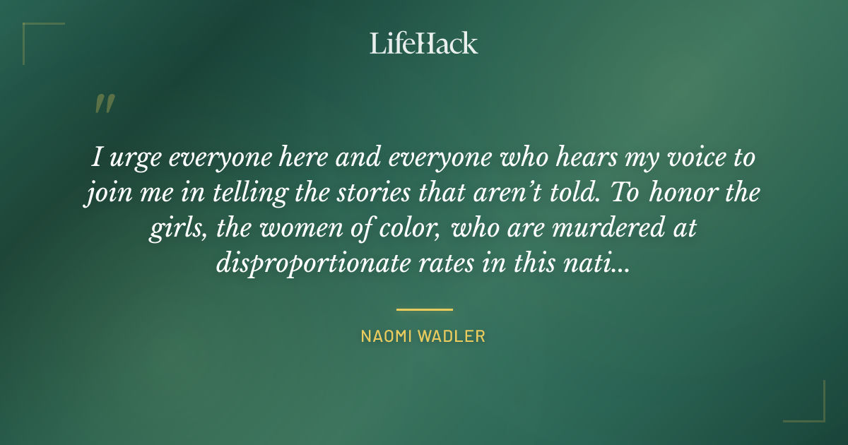 Quote by Naomi Wadler
