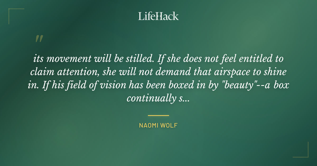 Quote by Naomi Wolf