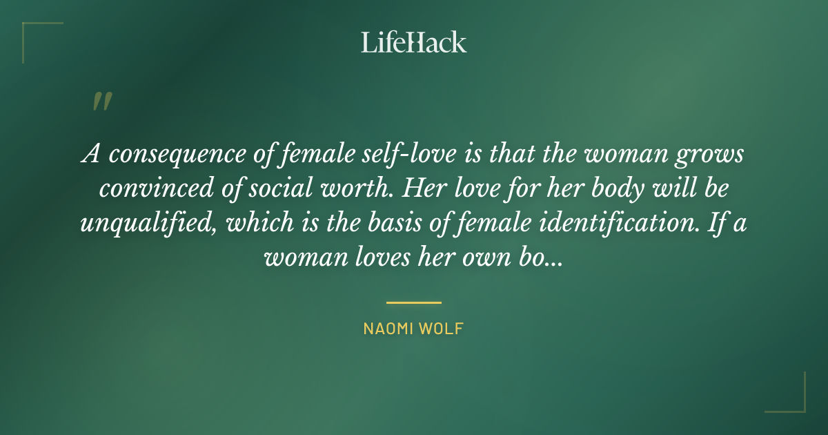 Quote by Naomi Wolf