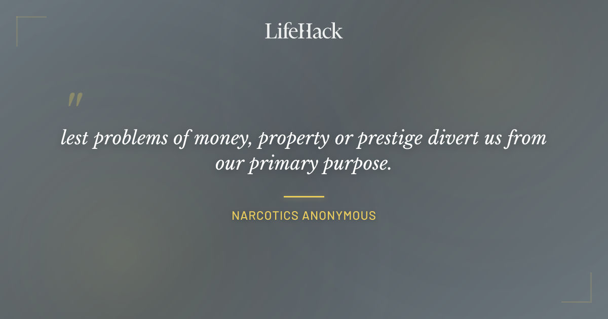 Quote by Narcotics Anonymous