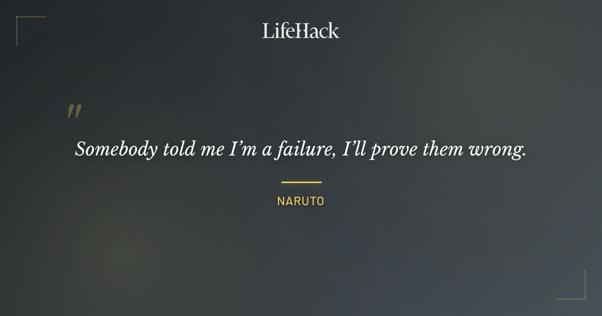 Quote by Naruto