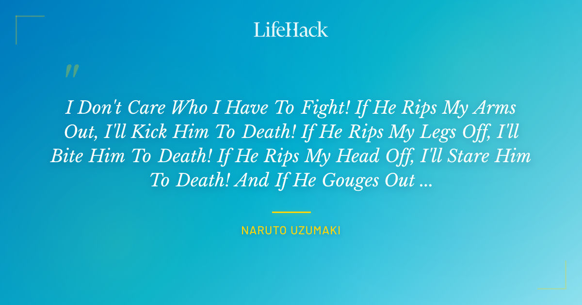 Quote by Naruto Uzumaki