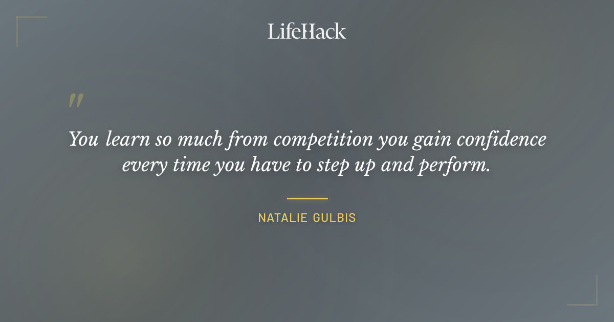 Quote by Natalie Gulbis