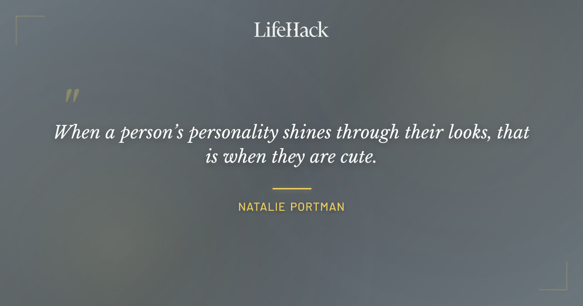 Quote by Natalie Portman
