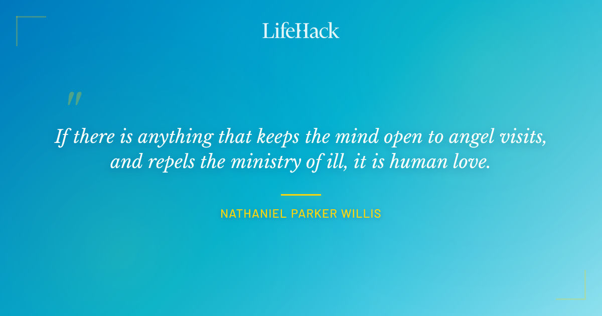 Quote by Nathaniel Parker Willis