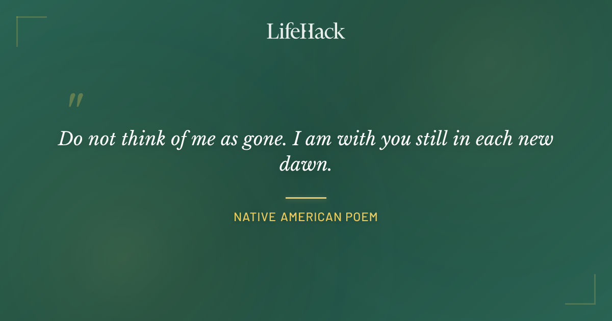Quote by Native American Poem