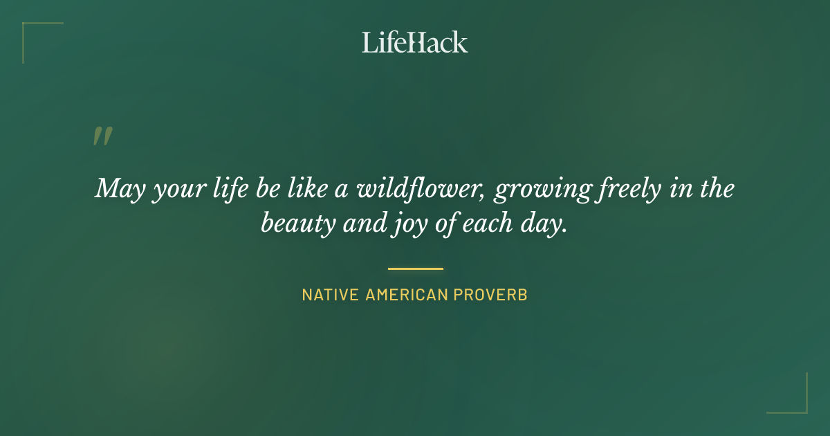 Quote by Native American Proverb