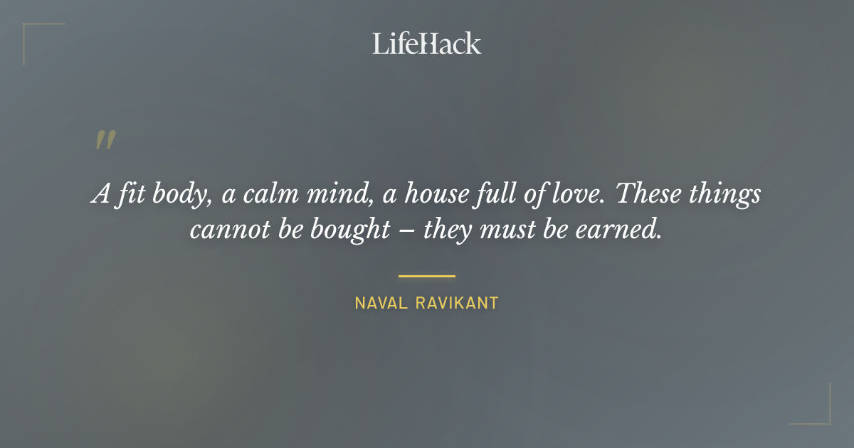 Quote by Naval Ravikant