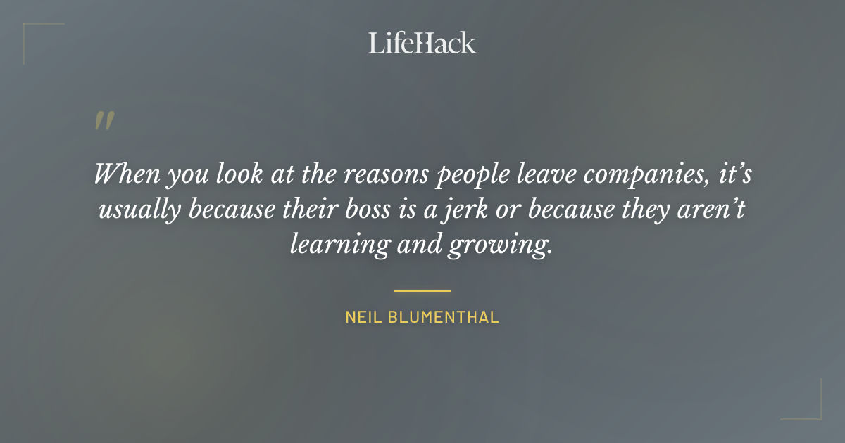Quote by Neil Blumenthal