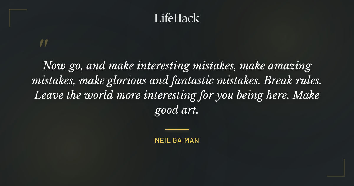 Quote by Neil Gaiman
