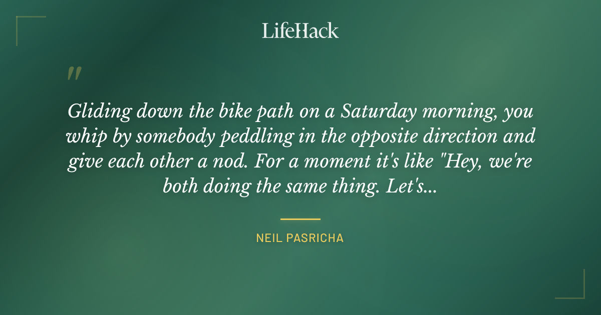 Quote by Neil Pasricha