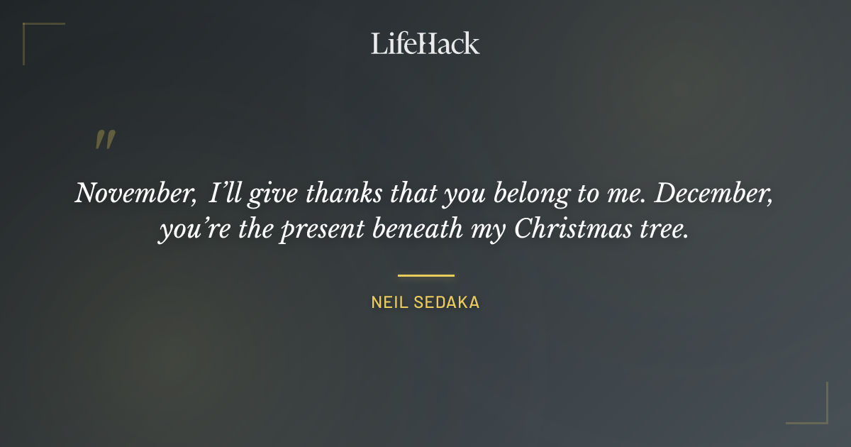 Quote by Neil Sedaka