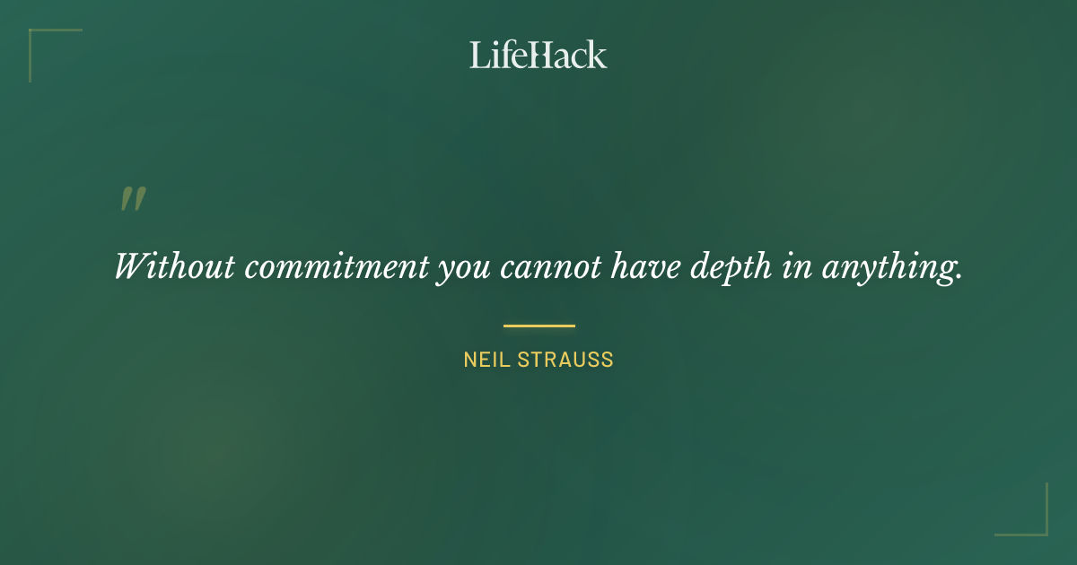 Quote by Neil Strauss