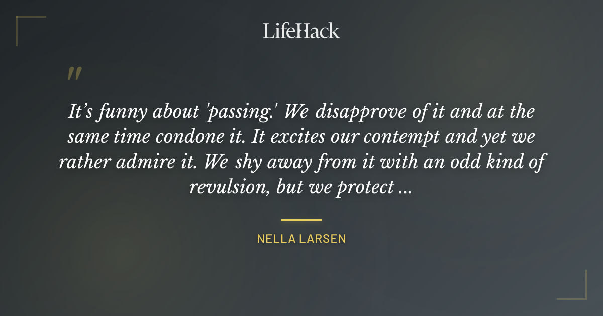 Quote by Nella Larsen