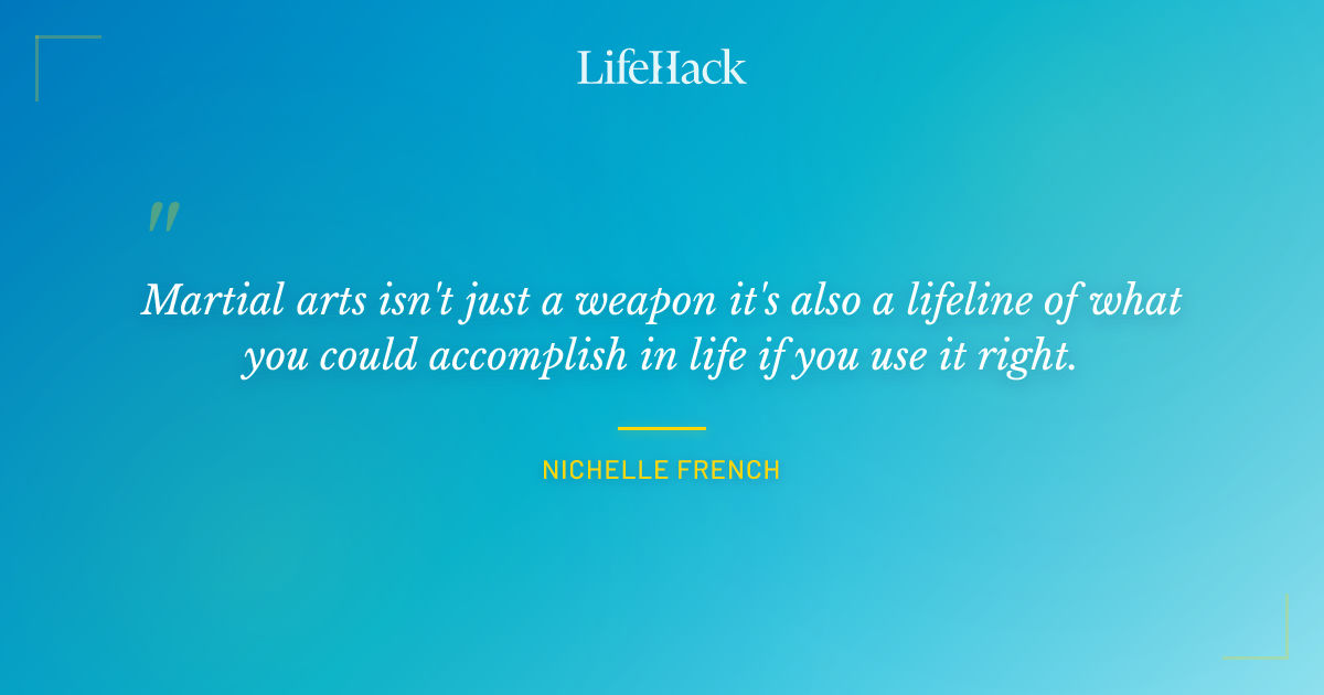 Quote by Nichelle French