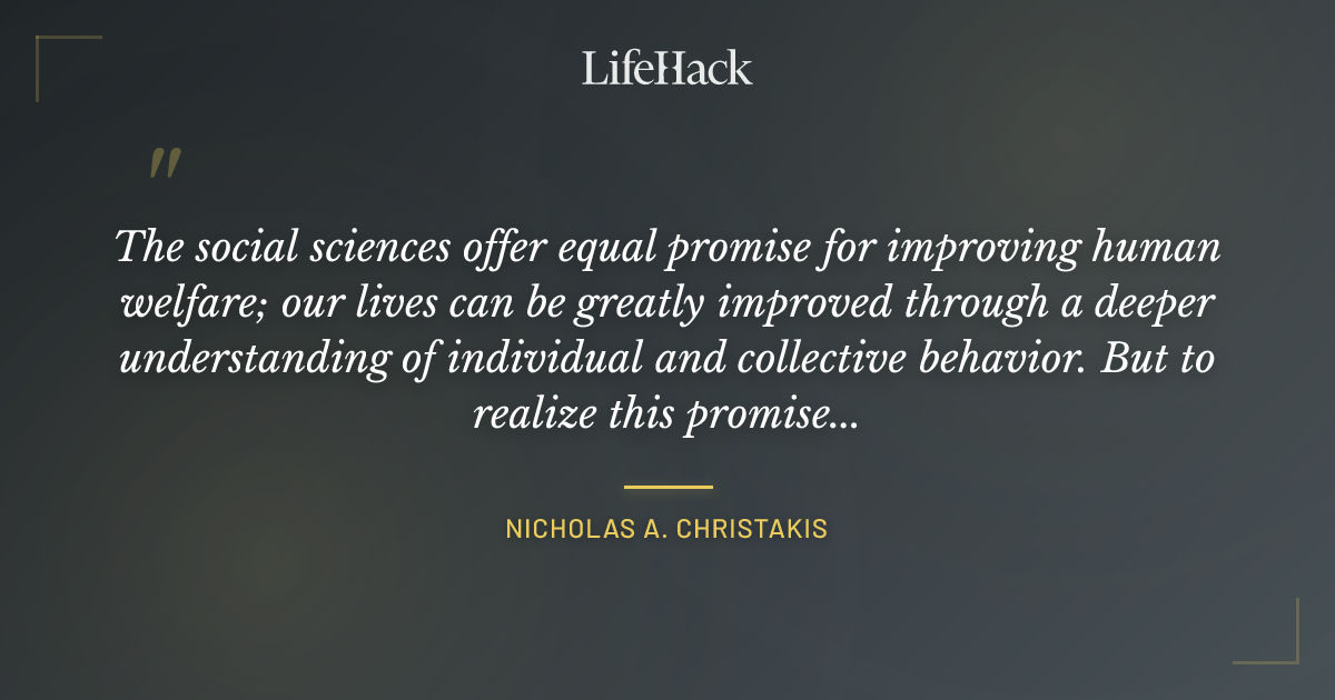 Quote by Nicholas A. Christakis