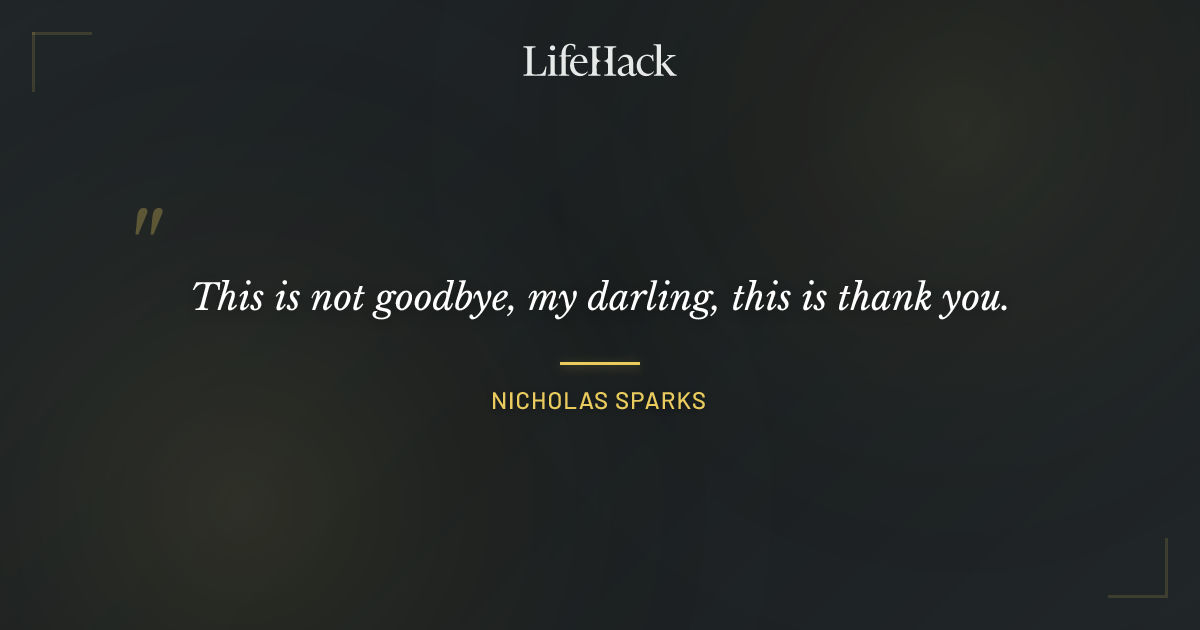 Quote by Nicholas Sparks