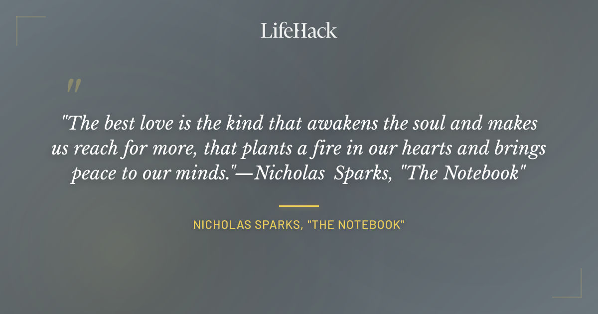 Quote by Nicholas Sparks, "The Notebook"