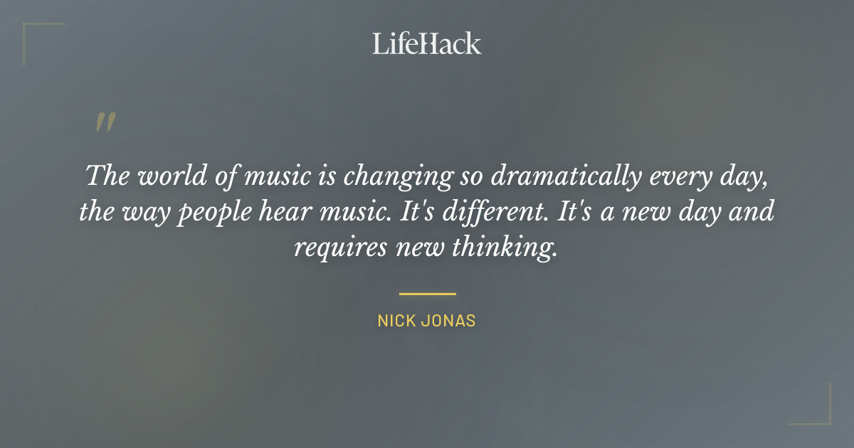 Quote by Nick Jonas