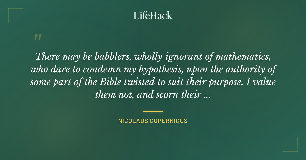 Quote by Nicolaus Copernicus